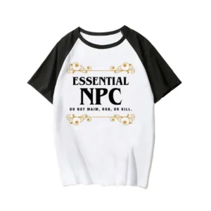 Essential NPC Do Not Maim Rob OR Kill T-Shirts